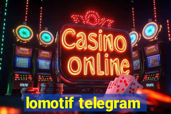 lomotif telegram